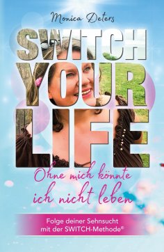 ebook: SWITCH YOUR LIFE