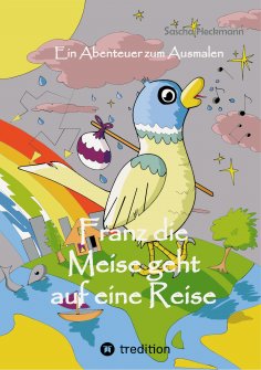 eBook: Franz die Meise geht auf eine Reise