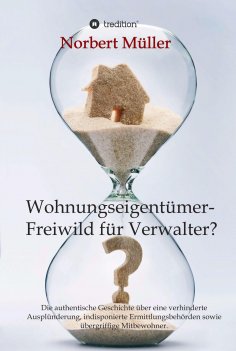ebook: Wohnungseigentümer- Freiwild für Verwalter?