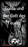 eBook: Tialda und der Gott des Feuers