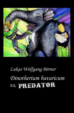 ebook: Dinotherium bavaricum vs. Predator