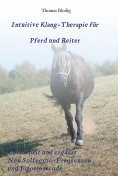 ebook: Intuitive Klang-Therapie für Pferd und Reiter