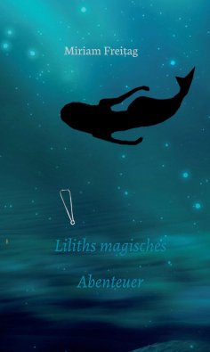 eBook: Liliths magisches Abenteuer
