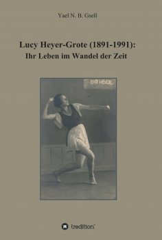 eBook: Lucy Heyer-Grote (1891-1991):