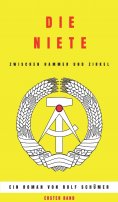eBook: Die Niete zwischen Hammer und Zirkel
