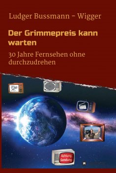 ebook: Der Grimmepreis kann warten