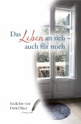 eBook: Das Leben an sich auch für mich