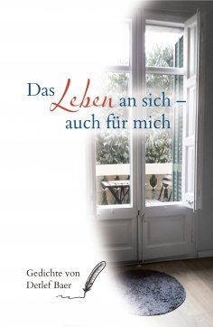 ebook: Das Leben an sich auch für mich