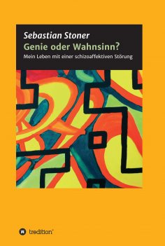 eBook: Genie oder Wahnsinn?