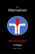 eBook: Über Alternativen zur Alternativlosigkeit
