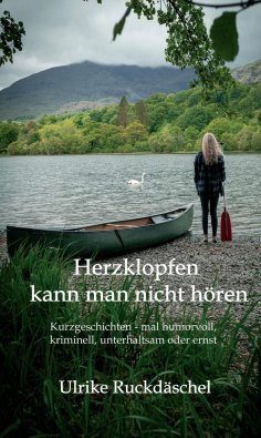 ebook: Herzklopfen kann man nicht hören