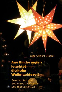 eBook: .....aus Kinderaugen leuchtet die hohe Weihnachtszeit