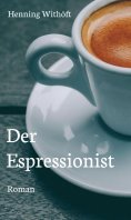 ebook: Der Espressionist