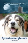 eBook: Pyrenäenberghund - Aus den Pyrenäen in den Ruhrpott