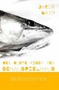 ebook: Der beste Fisch vom Schauspielhaus