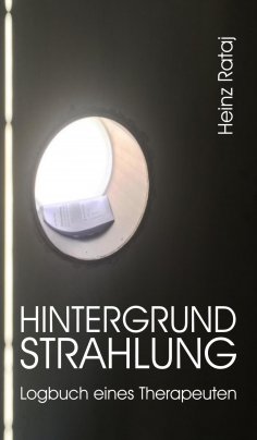 eBook: Hintergrundstrahlung - Logbuch eines Therapeuten