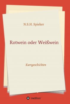 ebook: Rotwein oder Weißwein