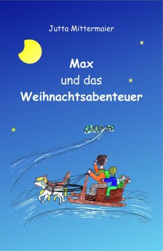 eBook: Max und das Weihnachtsabenteuer