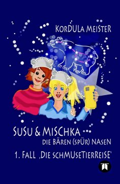 eBook: Susu & Mischka - Die Bären(spür)Nasen