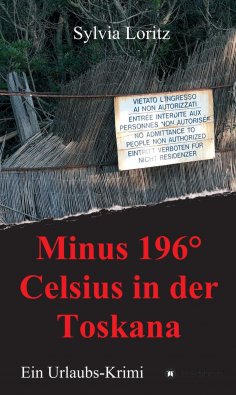 ebook: Minus 196° Celsius in der Toskana