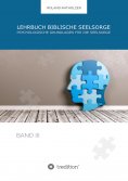 ebook: Lehrbuch Biblische Seelsorge