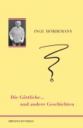 ebook: Die Göttliche … und andere Geschichten