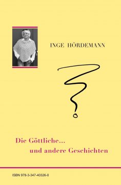 ebook: Die Göttliche … und andere Geschichten