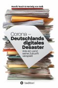 ebook: Corona - Deutschlands digitales Desaster