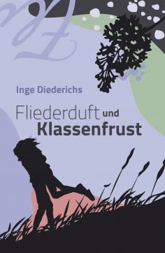ebook: Fliederduft und Klassenfrust