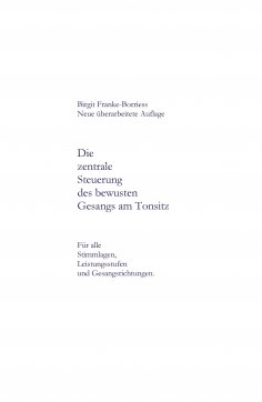 eBook: Die zentrale Steuerung des bewussten Gesangs am Tonsitz