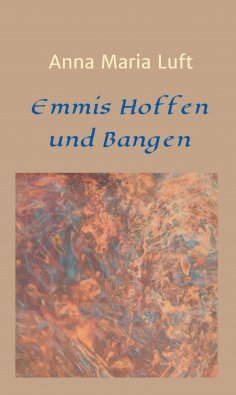 ebook: Emmis Hoffen und Bangen