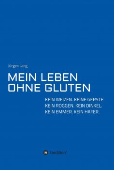 eBook: MEIN LEBEN OHNE GLUTEN