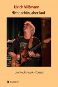 eBook: Nicht schön, aber laut