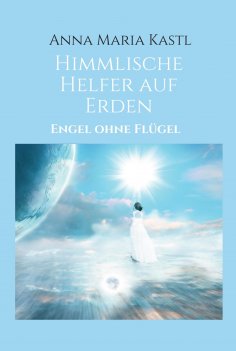 eBook: Himmlische Helfer auf Erden