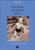 ebook: Vom Glück der frühen Jahre