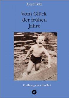 ebook: Vom Glück der frühen Jahre