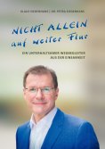 ebook: NICHT ALLEIN AUF WEITER FLUR