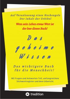 eBook: Das geheime Wissen - Das wichtigste Buch für die Menschheit!