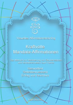 ebook: Visuelles Affirmationstraining - Kraftvolle Mandala-Affirmationen