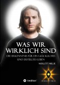 eBook: Was wir wirklich sind