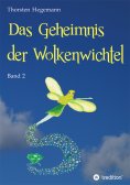 ebook: Das Geheimnis der Wolkenwichtel