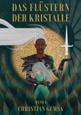 eBook: Das Flüstern der Kristalle