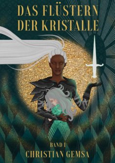 eBook: Das Flüstern der Kristalle