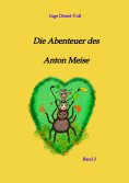 ebook: Die Abenteuer des Anton Meise