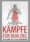 ebook: KÄMPFE FÜR DEIN ZIEL