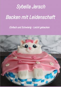 eBook: Backen mit Leidenschaft
