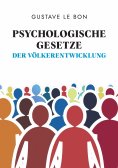 eBook: Psychologische Gesetze der Völkerentwicklung