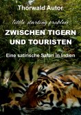 ebook: Zwischen Tigern und Touristen