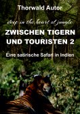 eBook: Zwischen Tigern und Touristen II