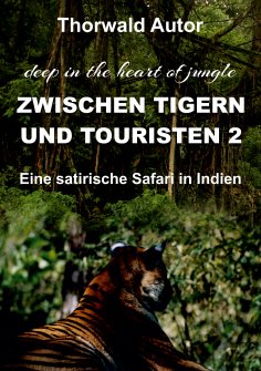 eBook: Zwischen Tigern und Touristen II
